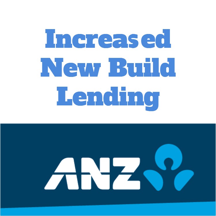 ANZ Bank Announce Increased New Build Lending